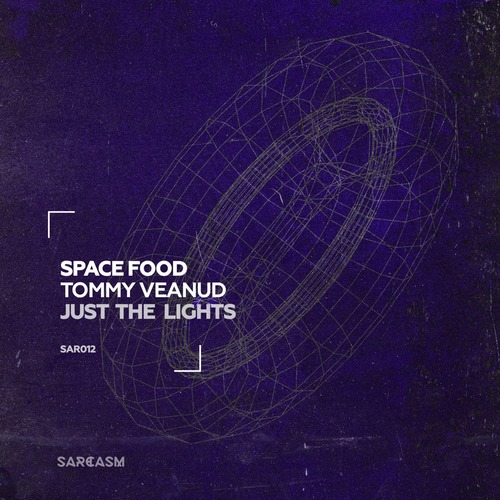 Space Food, Tommy Veanud - Just the Lights