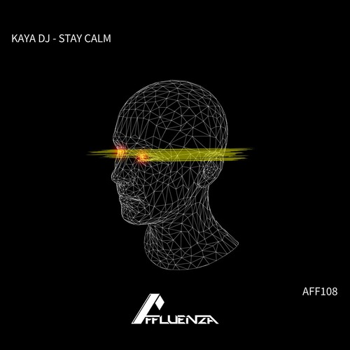 Kaya DJ - Stay Calm