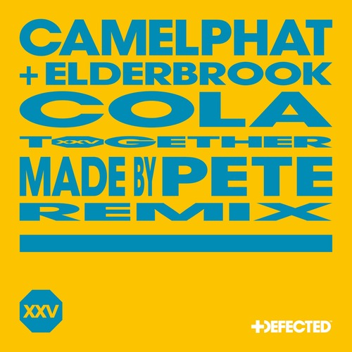 CamelPhat, Elderbrook - Cola - Made By Pete Extended Remix