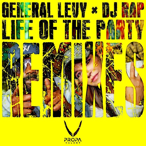 DJ Rap, General Levy - Life Of The Party Remixes