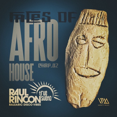 VA - Raul Rincon pres. Faces Of Afro House, Chap.02