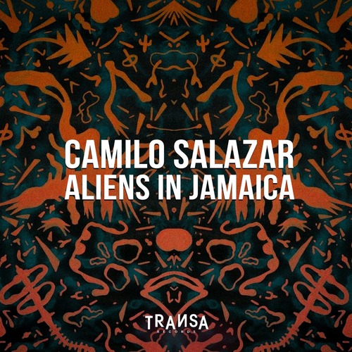 Camilo Salazar - Aliens In Jamaica [TRANSA901]