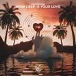 fwd / Slash - How Deep Is Your Love