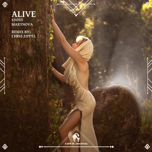 Cafe De Anatolia, syost, MaryNova - Alive