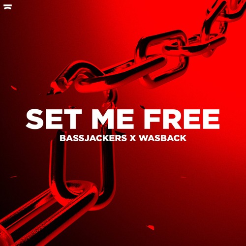 Bassjackers, Wasback - Set Me Free (Club Mix)