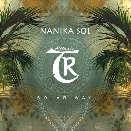 Tibetania, Nanika Sol - Solar Way (Original Mix)