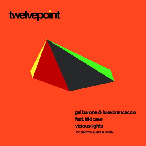 Gai Barone, Luke Brancaccio - Vicious Lights