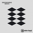 Discoschorle - Smokin Ep