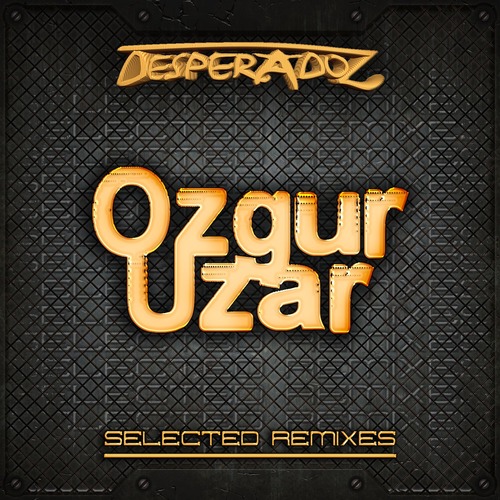 VA - Selected Remixes by Ozgur Uzar VA - Selected Remixes by Ozgur Uzar