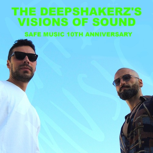 The Deepshakerz - The Deepshakerz's Visions Of Sound (Safe Music 10th Anniversary)