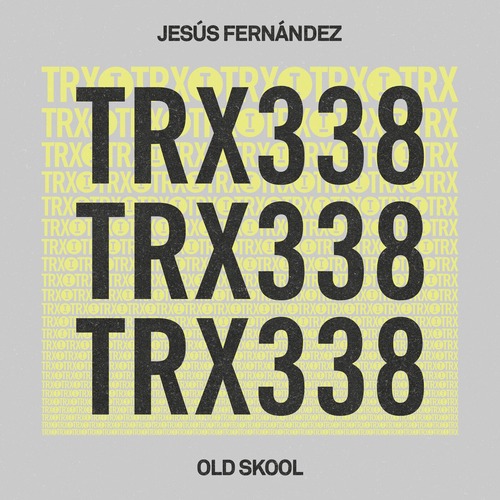 Jesu&#769;s Ferna&#769;ndez - Old Skool (Extended Mix) 