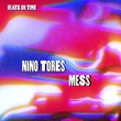 Nino Tores - Mess