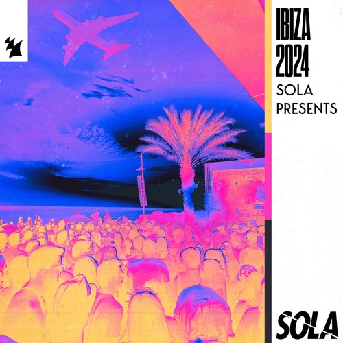 VA - Sola presents Ibiza 2024 [SOLA218]