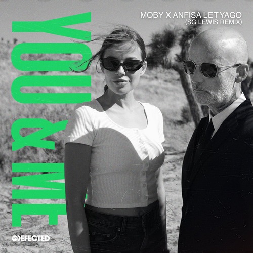 Moby, Anfisa Letyago - You & Me - SG Lewis Extended Remix