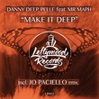 Danny Deep, Pelle, Mr Maph - Make It Deep