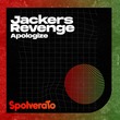 Jackers Revenge - Apologize