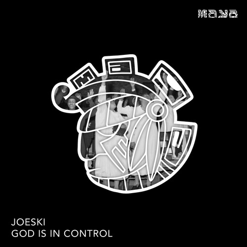 Joeski - God Is In Control (Original)