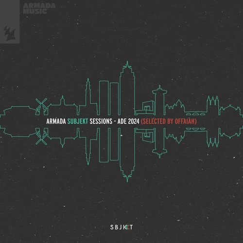 VA - Armada Subjekt Sessions - ADE 2024 (Selected by OFFAIAH) - Extended Versions