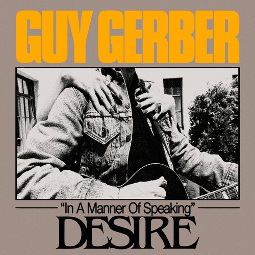  Guy Gerber, Desire - In A Manner Of Speaking (Original Mix) 