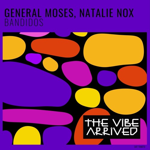 Natalie Nox, General Moses - Bandidos