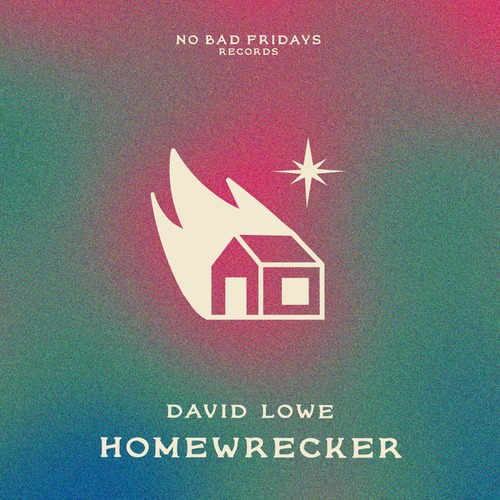 David Lowe - Homewrecker