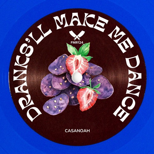 CasaNoah - Dranks'll Make Me Dance