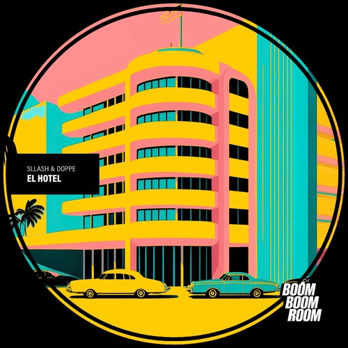 Sllash & Doppe - El Hotel