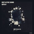 Deep Active Sound - Repeat