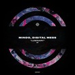 Digital Mess, Mindo - Luminary