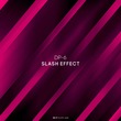 DP-6 - Slash Effect