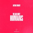 ARTBAT, Braev - Humans