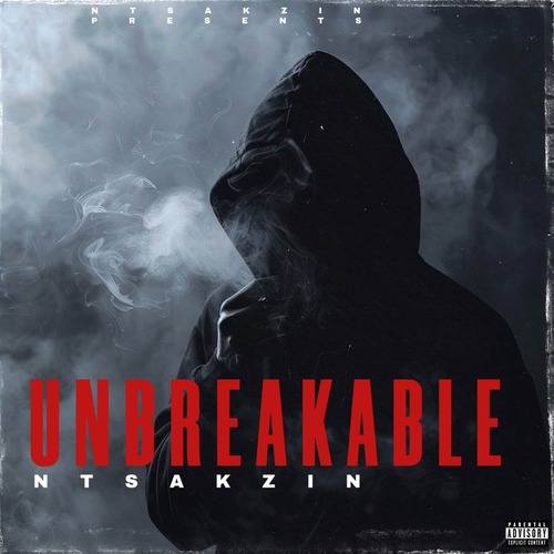 Ntsakzin - UNBREAKABLE