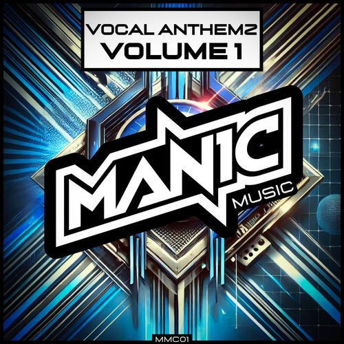 VA - Manic Music - Vocal Anthemz Volume 1