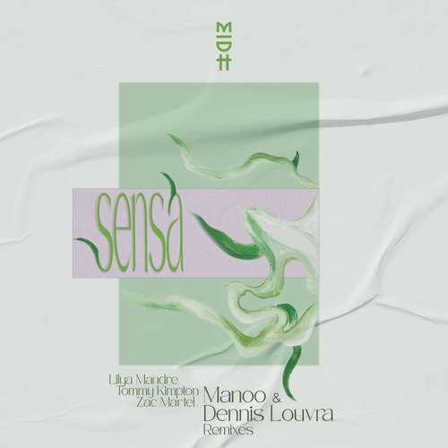 Lilya Mandre, Tommy Kimpton, Zac Martel - Sensa (Manoo & Dennis Louvra Remixes)