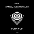 XANDL, Alex Merkush - Pump It Up