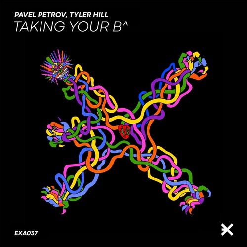 Pavel Petrov, Tyler Hill - Taking Your B^