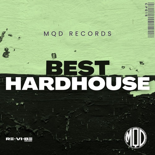 VA - MQD Records Best Hardhouse