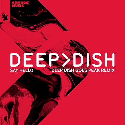 Deep Dish - Say Hello (Deep Dish Goes Peak Extended Remix)