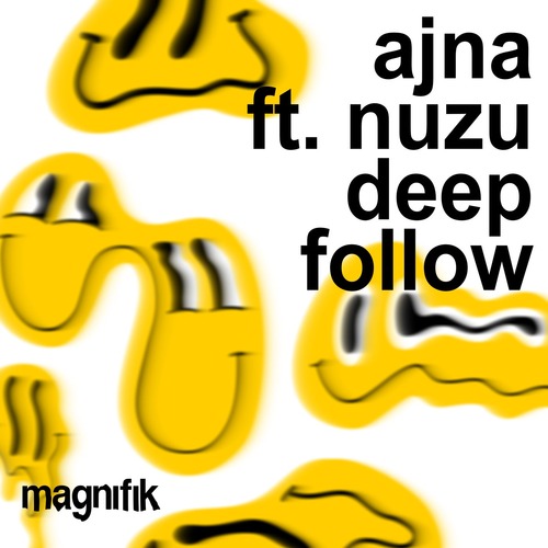 Nuzu Deep, Ajna (BE) - Follow