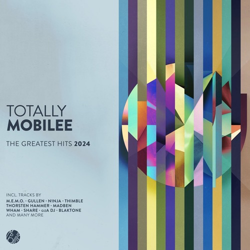 VA - Totally Mobilee - The Greatest Hits 2024