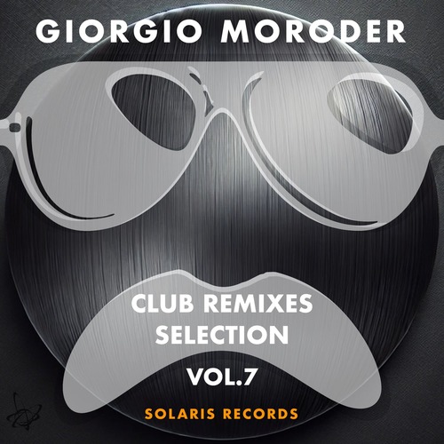 Giorgio Moroder, Tom Tom Club - Club Remixes Selection, Vol. 7