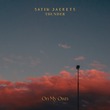 Thunder, Satin Jackets - On My Own