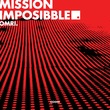 OMRI. - Mission Impossible