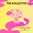The Kollective - Feeling Blue