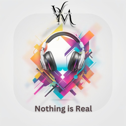 Victor Marin - Nothing Is Real