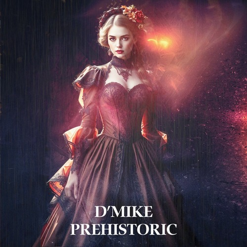 D'Mike - PreHistoric