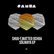 Matteo Ochoa, Shuu-T - Solmaya EP