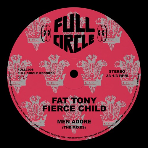 Fat Tony, Fierce Child - Men Adore (The Mixes)