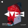 David Lopez, Alejandro Peñaloza, Arhouse - La Cura EP