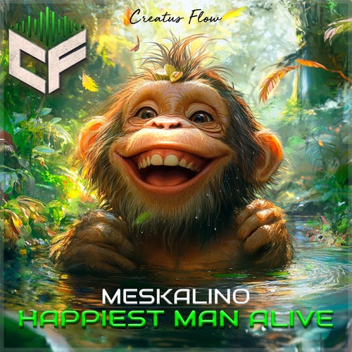 Meskalino - Happiest Man Alive